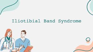 Iliotibial Band Syndrome [upl. by Rochkind]