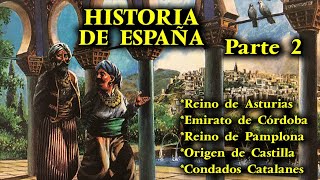 HISTORIA DE ESPAÑA Parte 2  Reino de Asturias Emirato de Córdoba Origen de Castilla y Pamplona [upl. by Sadoff262]