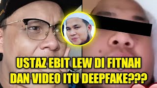 USTAZ EBIT LEW KENA FITNAH DAN VIDEO TU DEEPFAKE VIRAL [upl. by Shalna]