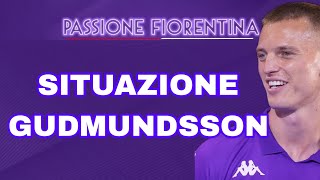 LA RIVELAZIONE SU GUDMUNDSSON ECCO QUELLO CHE STA AVVENENDO AL GIOCATORE DELLA FIORENTINA [upl. by Ynez388]