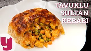 Tavuklu Sultan Kebabı Tarifi  Kebap Tarifleri  Yemekcom [upl. by Schonfeld410]