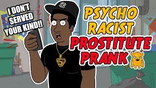 Psycho Racist Prostitute Prank  Ownage Pranks [upl. by Sigismondo]