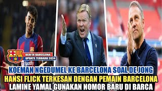 Berita Barca  Yamal Ganti Nomor Punggung  Hansi Flick Terkesan Dengan Pemain Barca [upl. by Ahsocin]