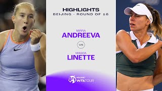 Mirra Andreeva vs Magda Linette  2024 Beijing Round of 16  WTA Match Highlights [upl. by Nylirej997]