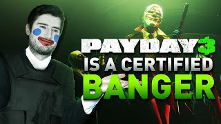 Payday 3 Was A Certified BANGER [upl. by Slavin752]