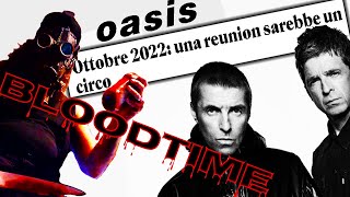 BLOODTIME Il circo della reunion OASIS oasis [upl. by Nomled]