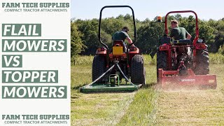 Flail Mowers Vs Topper Mowers  Which is best for my compact tractor  Farm Tech Supplies Ltd [upl. by Haney]