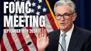 LIVE FOMC MEETING SEPTEMBER 18TH 2024 [upl. by Julius]