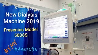 New Dialysis Machine 2019  Fresenius Model No 5008S  in Saudi Arabia  by YMY  MAR 2019 [upl. by Jorry]