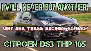 Why is the Citroen DS3 THP engine SOOO BAD [upl. by Enened151]