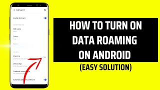 How To Turn On Data Roaming On Android [upl. by Mahseh667]