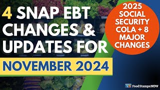 Nov 2024 Food Stamps Update  Social Security 2025 COLA  8 Major Changes Coming in 2025 [upl. by Enywad]