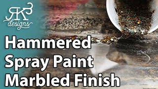 Hammered Spray Paint Marbled Finish  RK3 Designs [upl. by Jesse441]