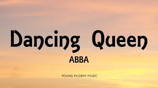 ABBA  Dancing Queen Lyrics [upl. by Compton]