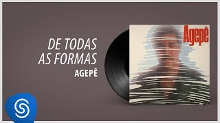 Agepê  De Todas as Formas Álbum quotAgepêquot Áudio Oficial [upl. by Anoet]