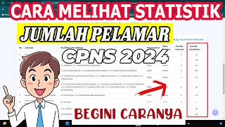 CARA MELIHAT JUMLAH PELAMAR CPNS UPDATE TERBARU 2024 [upl. by Leugim770]