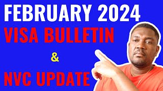 VISA BULLETIN FOR FEBRUARY 2024  NVC UPDATE OF THIS WEEK [upl. by Sethrida]