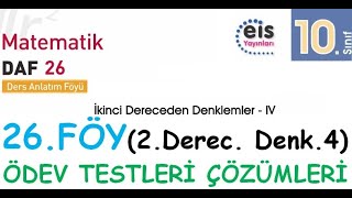 EİS 10 Mat DAF 26Föy 2Dereceden Denklemler 4 Ödev Testleri Çözümleri [upl. by Evanthe]