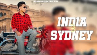 India To Sydney  Karan SherGill  New Punjabi Song 2024  New Latest Song 2024 [upl. by Tandy409]