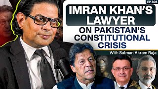 Pakistans Legal and Constitutional Crisis  Salman Akram Raja  Imran Khans Lawyer  TPE 309 [upl. by Allene]