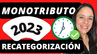 RECATEGORIZACION MONOTRIBUTO enero 2023  TRÁMITE COMPLETO  Planilla 🎁 [upl. by Inot]