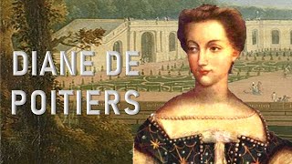 Diane de Poitiers – The Power of Beauty [upl. by Ahsiekan466]