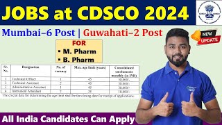 Pharmacy Jobs at CDSCO 2024 Mumbai  6 Post Guwahati  2 post For M pharm and B Pharm students [upl. by Senhauser]