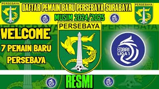 RESMI  DAFTAR PEMAIN BARU PERSEBAYA SURABAYA MUSIM 20242025  BERITA PERSEBAYA TERBARU  PERSEBAYA [upl. by Ellertnom]