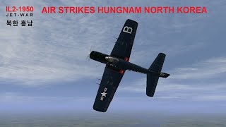 Skyraider Strike on Hungnam North Korea IL2 1946 single player [upl. by Naihr]