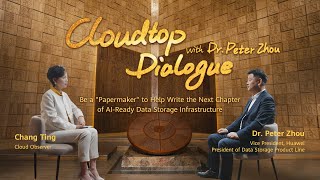 Cloudtop Dialogue with Peter Zhou Be a quotPapermakerquot for the Data Awakening and Beyond [upl. by Inaej542]