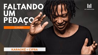 FALTANDO UM PEDAÇO  Djavan KARAOKÊ  CIFRA  Gio Home Studio [upl. by Polash]