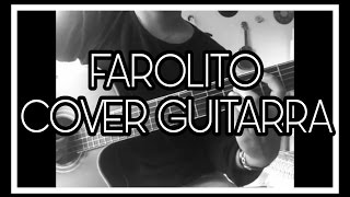 Natalia Lafourcade Farolito Cover Guitarra [upl. by Kalagher]