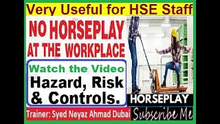 Why Horseplay is not Allowed at the Workplace Horseplay Safety amp Definition horseplay hse dubai [upl. by Jessabell915]