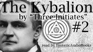 The Kybalion 02 Chapter I The Hermetic Philosophy [upl. by Hannon]