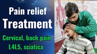 Pain relief treatment Cervical back pain L4L5 sciatica [upl. by Mafalda494]