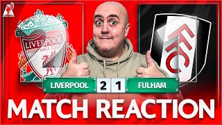 KLOPP SUBS CHANGED THE GAME Liverpool 21 Fulham Match Reaction [upl. by Titania797]