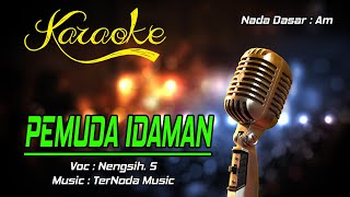 Karaoke PEMUDA IDAMAN  Nengsih S [upl. by Acirej]