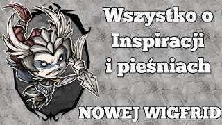 Wszystko o Inspiracji i pieśniach Nowej Wigfrid w Dont Starve Together [upl. by Morena]