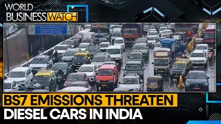 BS7 emissions threaten Diesel cars in India  World Business Watch  WION [upl. by Deonne]