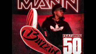 Mann ft 50 cent  Buzzin Remix [upl. by Hubert149]