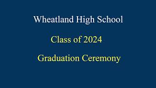 Wheatland High School Graduation [upl. by Nata]