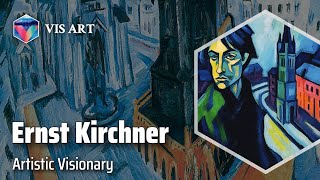 Ernst Ludwig Kirchner The Bridge to Expressionism｜Artist Biography [upl. by Slotnick]