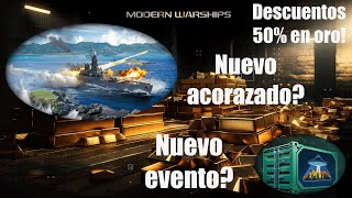 BUQUES DE ORO AL 50 NUEVO MODO DE JUEGO NUEVO ACORAZADO SE VIENEN COSAS  Modern Warships [upl. by Irby]