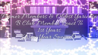 Yarichin B Club amp Former Members React To The 1st Years  New Year Special  ⚠️SPOILERS⚠️ [upl. by Anividul]