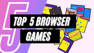 TOP 5 BROWSER GAMES YOU CAN PLAY ON ANY PC  NO DOWNLOAD [upl. by Ahseen]