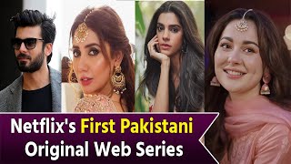 Netflixs First Original Pakistani Web Series  Mahira Khan  Hania Amir  Fawad Khan  Sanam Saaed [upl. by Yelyak]