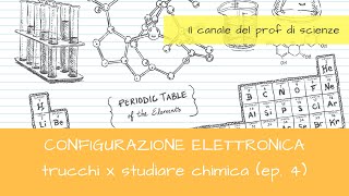 configurazione elettronica ep4 trucchi x studiare chimica [upl. by Ahsinra]