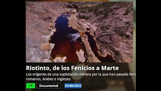 Riotinto de los Fenicios a Marte [upl. by Yahsat]