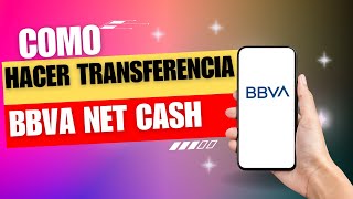 Como Hacer Transferencia Bbva net Cash [upl. by Lymann349]