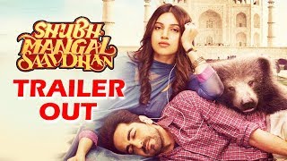 Shubh Mangal Saavdhan TRAILER Out  Ayushmann Khurrana Bhumi Pednekar [upl. by Bourne657]